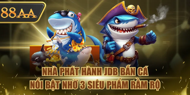 JDB Bắn Cá